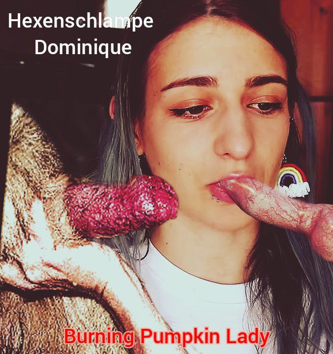 Hexenschlampe Dominique H, BurningPumpkinLady