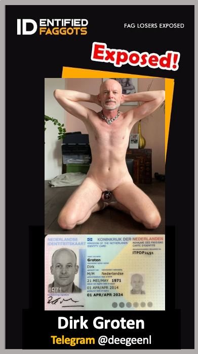 PICunt com Faggot Dirk Groten naked exposed 