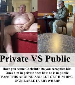 Cockslut99 in private vs public. So if you recognize that publicly out