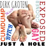 Dumb Fag Dirk Groten naked and exposed